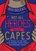 Cover: Not All Heroes Wear Capes - Wren & Rook