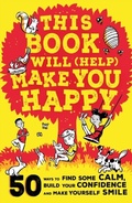 Cover: This Book Will (Help) Make You Happy - Hachette Children's Group