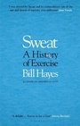 Cover: Sweat - Bloomsbury Publishing PLC
