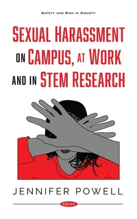 Enlarge image Cover: Sexual Harassment on Campus, at Work and in STEM Research - Nova Science Publishers Inc