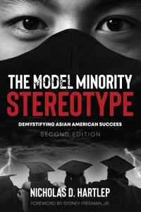 Enlarge image Cover: The Model Minority Stereotype - Information Age Publishing