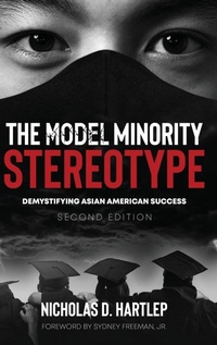 Enlarge image Cover: The Model Minority Stereotype - Information Age Publishing