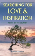 Cover: Searching for Love and Inspiration - Gatekeeper Press