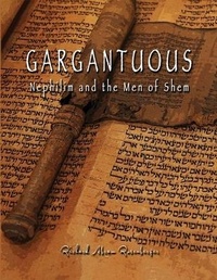 Abbildung von: GARGANTUOUS Nephilim and the Men of Shem - Inkletter Ltd.