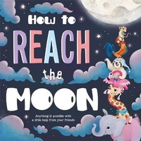 Enlarge image Cover: How to Reach the Moon - Igloo Books Ltd