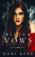 Cover: Bitter Vows - Dani Rene Books