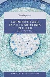 Abbildung von: Counterfeit and Falsified Medicines in the EU - Edward Elgar Publishing