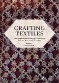 Cover: Crafting Textiles - Oxbow Books