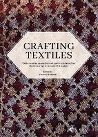 Enlarge image Cover: Crafting Textiles - Oxbow Books