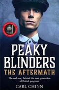 Cover: Peaky Blinders: The Aftermath: The real story behind the next generation of British gangsters - John Blake Publishing Ltd