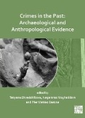 Cover: Crimes in the Past: Archaeological and Anthropological Evidence - Archaeopress