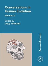 Enlarge image Cover: Conversations in Human Evolution: Volume 2 - Archaeopress