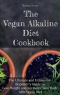 Cover: The Vegan Alkaline Diet Cookbook - Thomas Porter