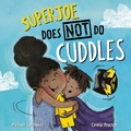 Cover: SuperJoe Does NOT Do Cuddles - Lantana Publishing