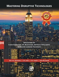 Enlarge image Cover: Mastering Disruptive Technologies - Applications Of Cloud Computing, IoT, Block Chain, Artificial Intelligence & Machine Learning - HP HAMILTON LIMITED