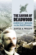 Cover: The Savior of Deadwood - South Dakota State Historical Society