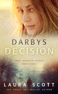 Cover: Darby's Decision (Smoky Mountain Secrets, #3) - Laura Scott