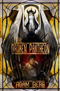 Cover: The Broken Pantheon - Carpe Vitam Press