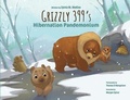 Cover: Grizzly 399's Hibernation Pandemonium - Paperback - Green Kids Club, Inc.