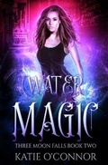 Cover: Water Magic - Snarky Heart Press