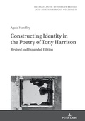Cover: Constructing Identity in the Poetry of Tony Harrison - Peter Lang Verlag