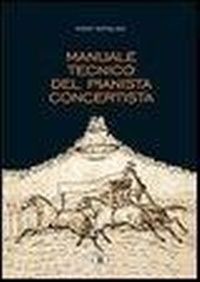 Abbildung von: Manuale tecnico del pianista concertista - Zecchini Editore