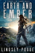 Cover: Earth and Ember: A Dystopian Romance Adventure (Forgotten Lands) - Roar Press LLC