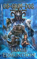 Cover: Og-Grim-Dog: Ogre's End Game (Me Three, #4) - Rarn Publishing