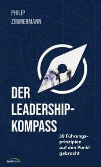 Enlarge image Cover: Der Leadership-Kompass - Gerth Medien