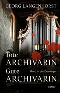 Cover: Tote Archivarin - Gute Archivarin - Echter