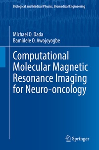 Abbildung von: Computational Molecular Magnetic Resonance Imaging for Neuro-oncology - Springer