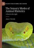 Cover: The Sensory Modes of Animal Rhetorics - Palgrave Macmillan