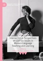 Cover: Intersectional Perspectives on LGBTQ+ Issues in Modern Language Teaching and Learning - Palgrave Macmillan