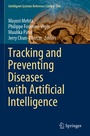 Cover: Tracking and Preventing Diseases with Artificial Intelligence - Springer