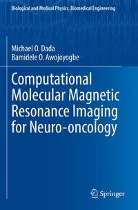 Abbildung von: Computational Molecular Magnetic Resonance Imaging for Neuro-oncology - Springer