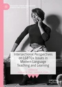Cover: Intersectional Perspectives on LGBTQ+ Issues in Modern Language Teaching and Learning - Palgrave Macmillan