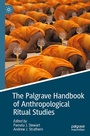 Cover: The Palgrave Handbook of Anthropological Ritual Studies - Palgrave Macmillan
