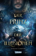 Cover: Der Prinz der Illusionen (Die M&auml;chte der Moria 2) - Carlsen
