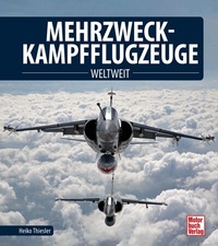 Abbildung von: Mehrzweckkampfflugzeuge - Motorbuch Verlag