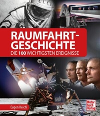 Abbildung von: Raumfahrt-Geschichte - Motorbuch Verlag