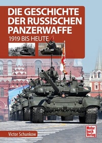 Abbildung von: Die Geschichte der russischen Panzerwaffe - Motorbuch Verlag