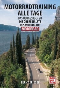 Abbildung von: Motorradtraining alle Tage - Motorbuch Verlag