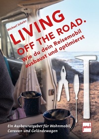 Enlarge image Cover: LIVING OFF THE ROAD - Motorbuch Verlag