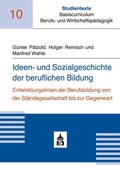 Cover: Ideen- und Sozialgeschichte der beruflichen Bildung - Schneider bei wbv