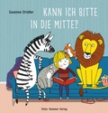 Cover: Kann ich bitte in die Mitte? - Peter Hammer Verlag