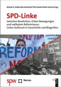 Cover: SPD-Linke zwischen Revolution, linken Bewegungen und radikalem Reformismus - Nomos