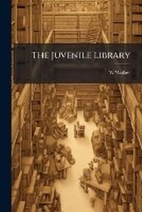 Enlarge image Cover: The Juvenile Library - Nabu Press