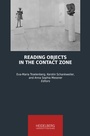 Cover: Reading Objects in the Contact Zone - Heidelberg University Publishing