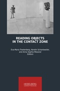 Cover: Reading Objects in the Contact Zone - Heidelberg University Publishing