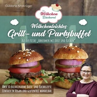 Abbildung von: Die Wölkchenbäckerei: Wölkchenleichtes Grill- und Partybuffet - DplusA Verlag